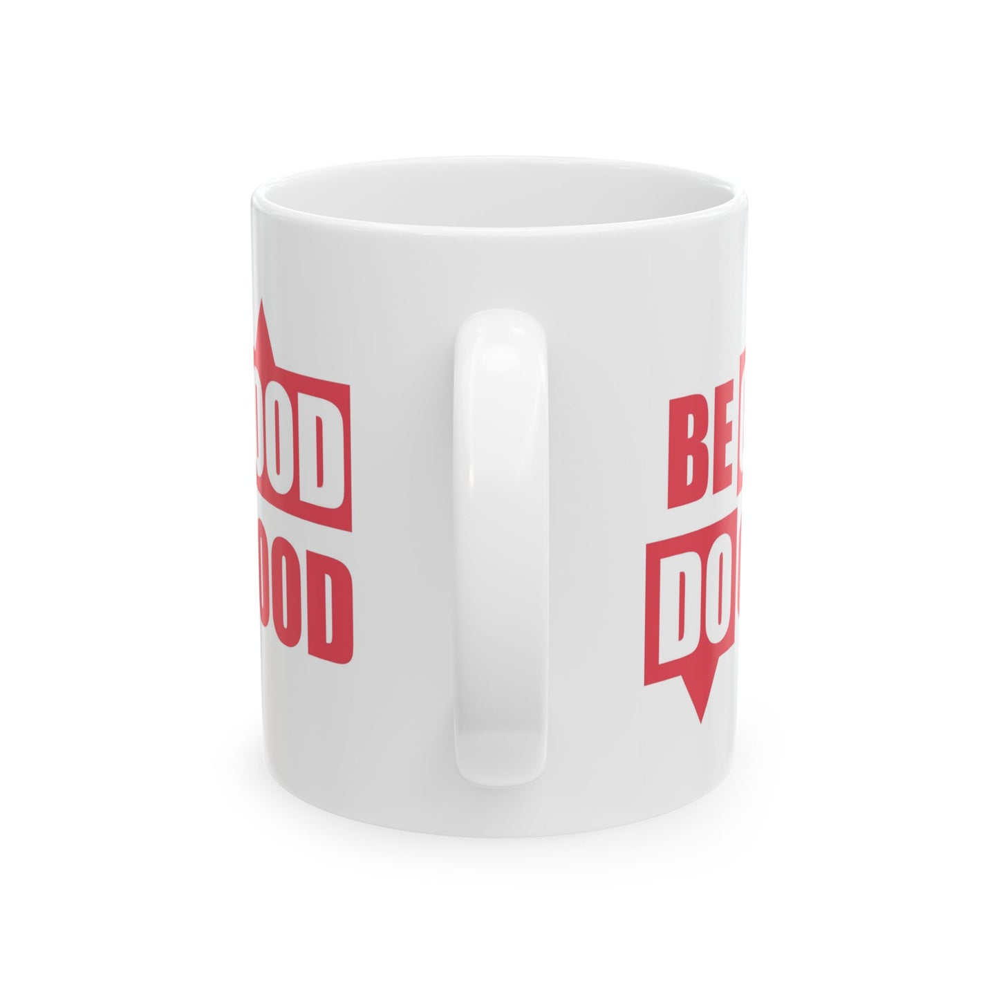 Motivation Mug - Be Good Do Good