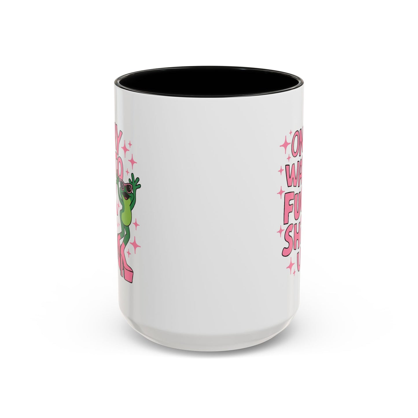 Adult Mug - On My Way to Fuck Shit Up