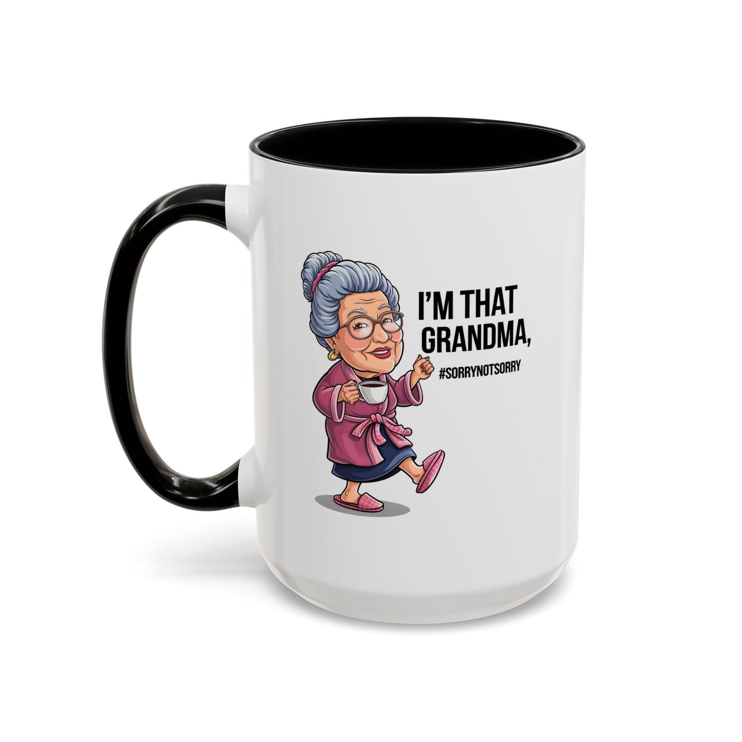 Humor Mug - I'm That Grandma