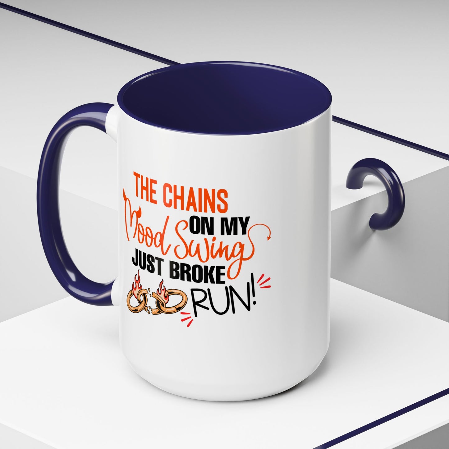Humor Mug - The Chains On My Mood Swing