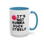 Adult Mug - It's Not Gonna Suck Itself