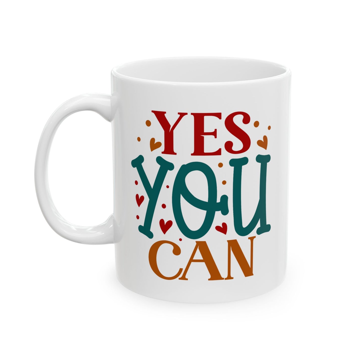Motivation Mug - Yes You Can Hearts