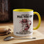 Adult Mug - What I Did To Piss You Off