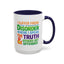 Humor Mug - I Suffer From That Disorder