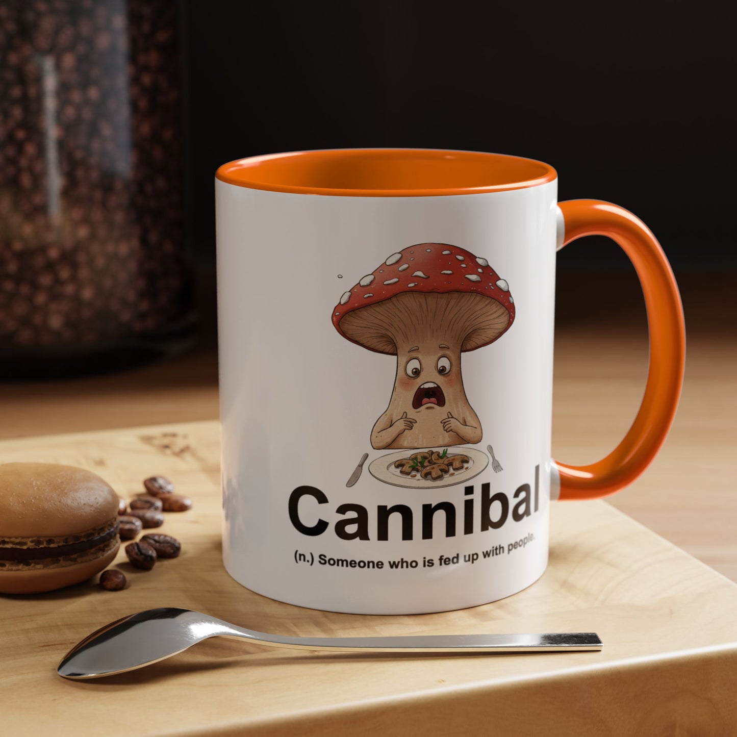Humor Mug - Cannibal Someone Who Is