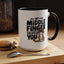 Humor Mug - My Middle Finger Salutes You