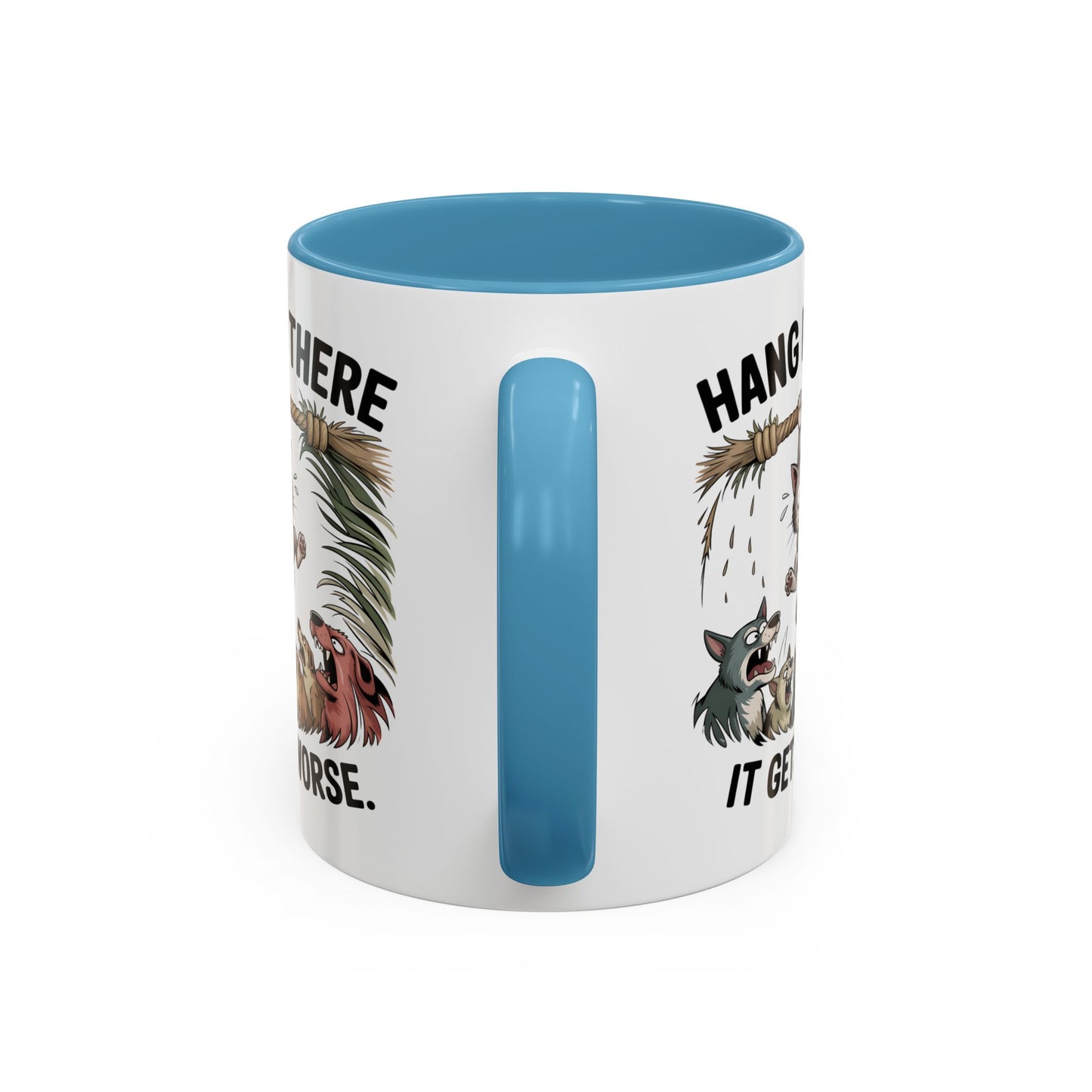 Humor Mug - Hang In There