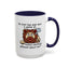 Humor Mug - No Man Has Ever Won a Game