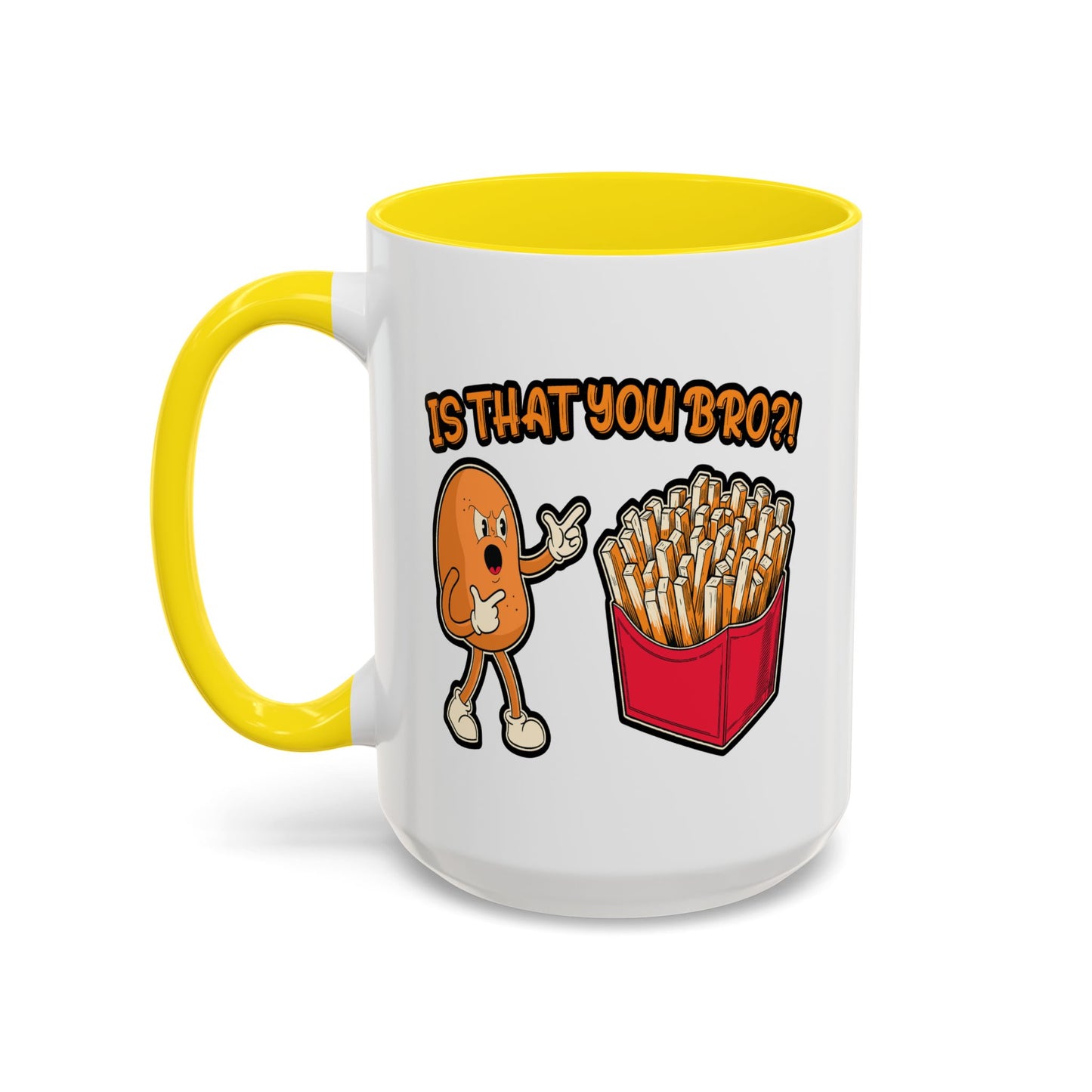 Humor Mug - Is That You Bro