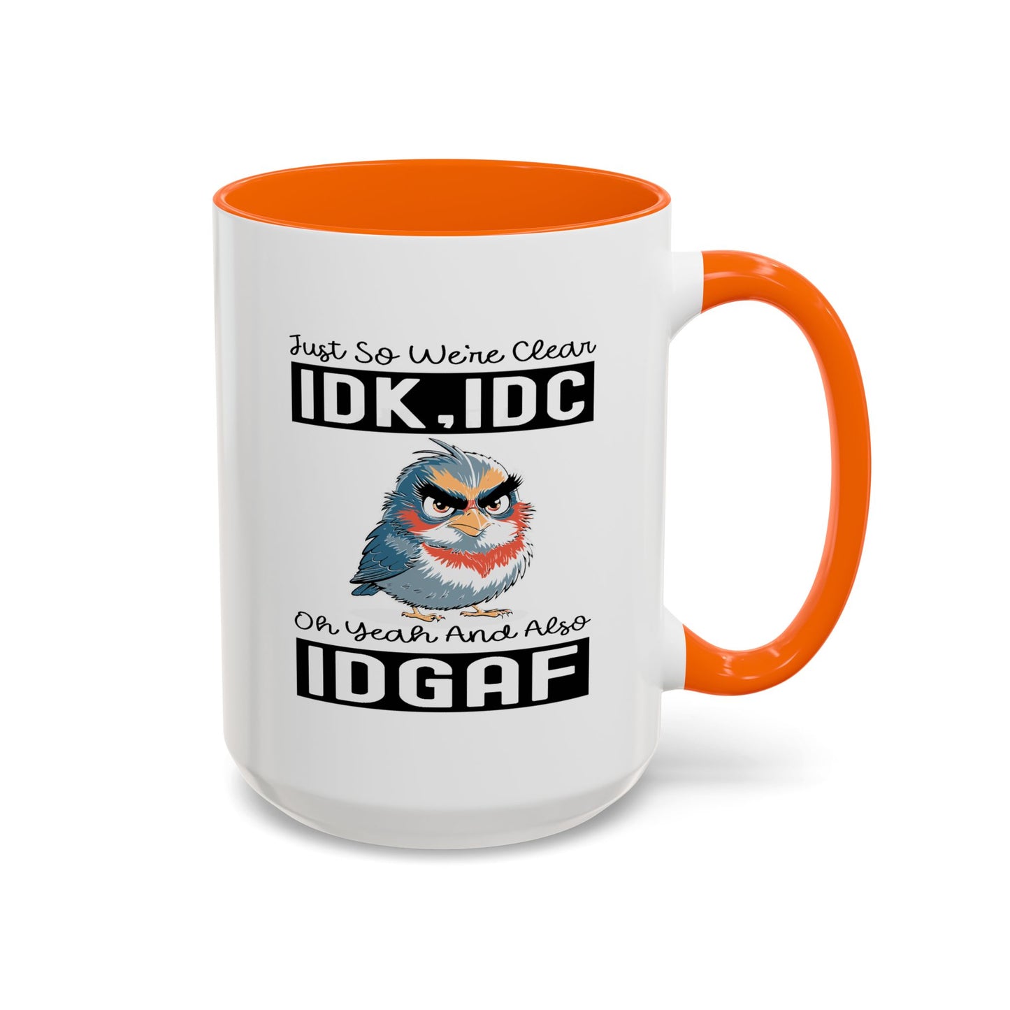 Humor Mug - Just So We're Clear
