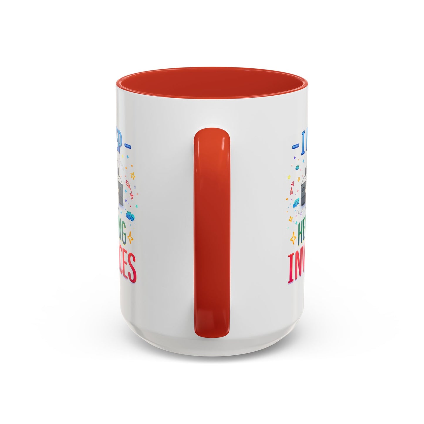 Office Mug - I Keep Hearing Invoices