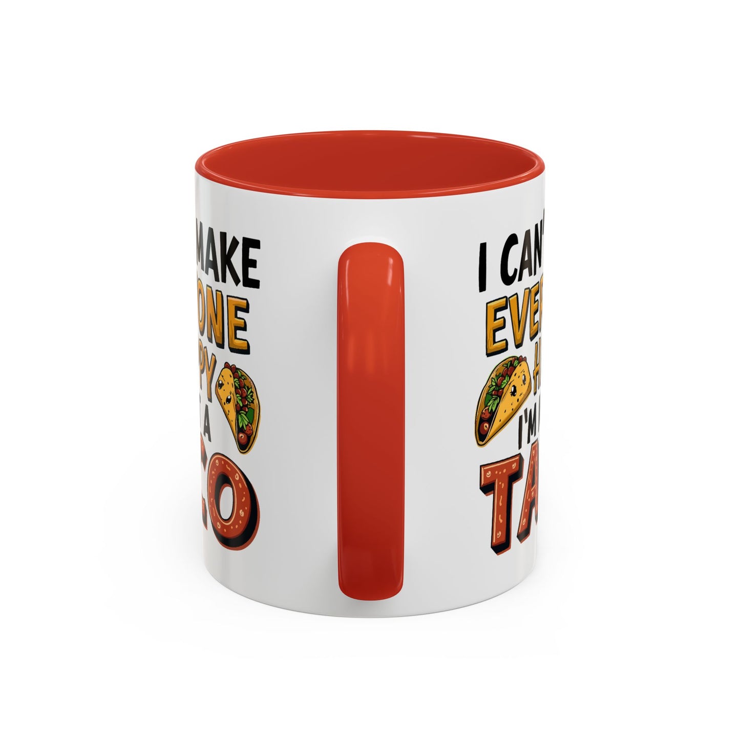 Humor Mug - I Can't Make Everyone Happy