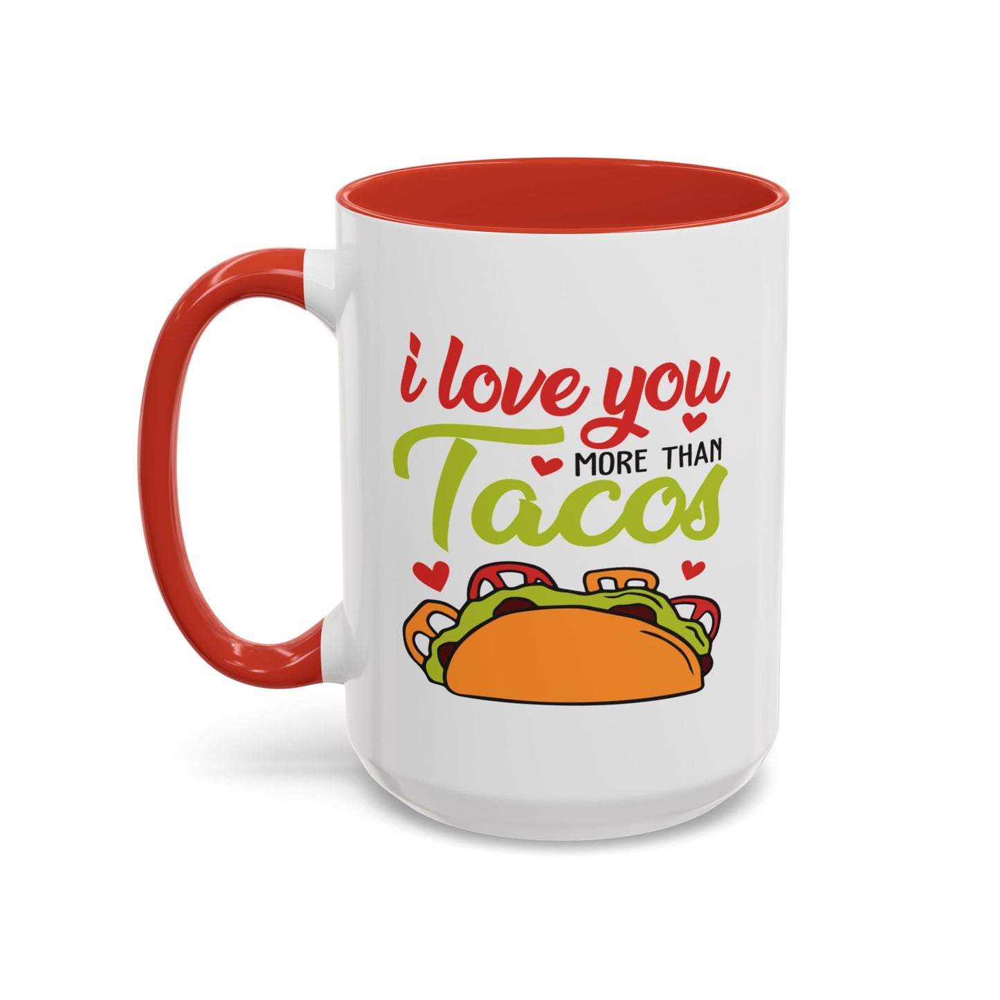 Anniversary Mug - I Love You More Than Tacos