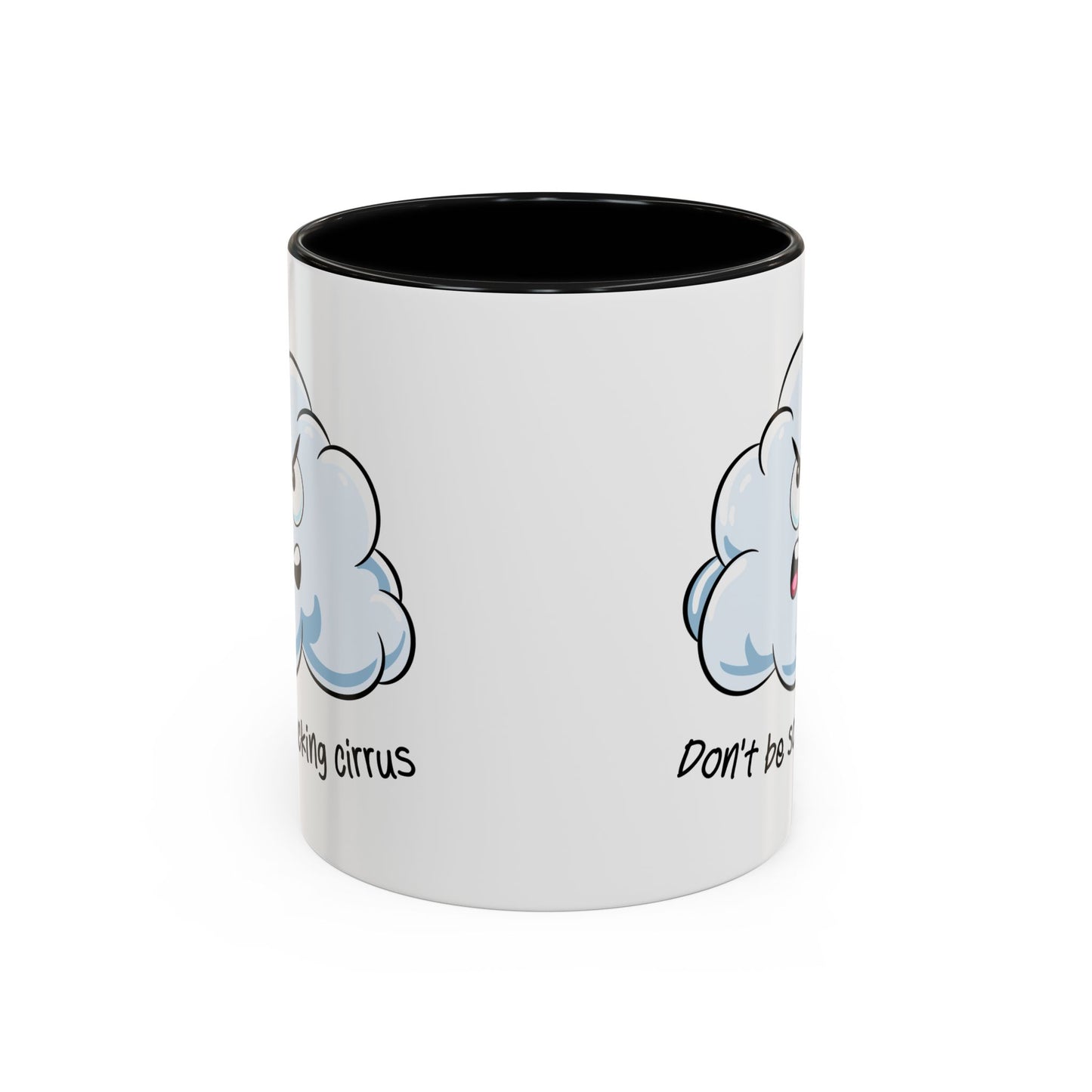 Adult Mug - Don't Be So Fucking Cirrus