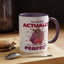 Humor Mug - I'm Not Fat