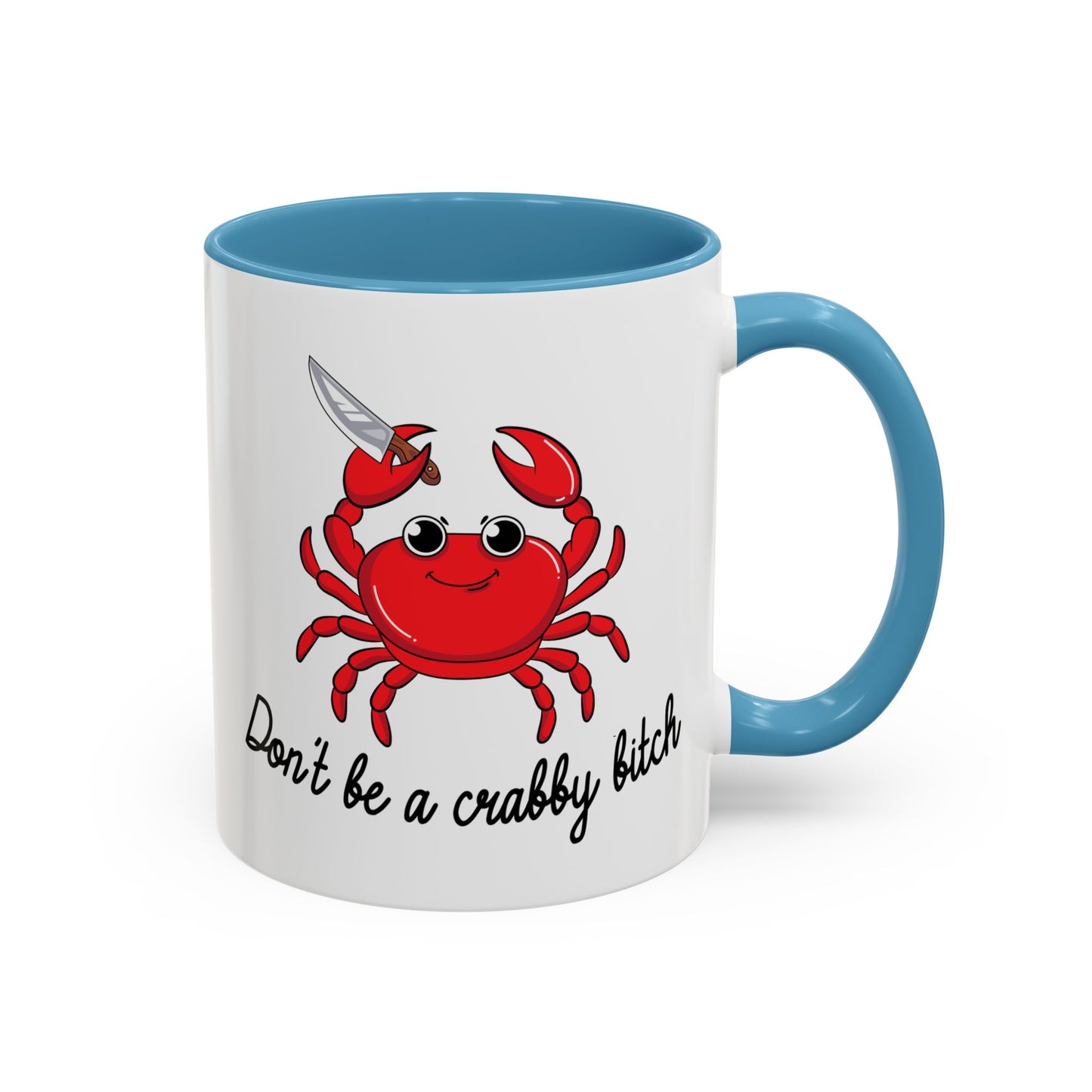 Adult Mug - Don't Be A Crabby Bitch