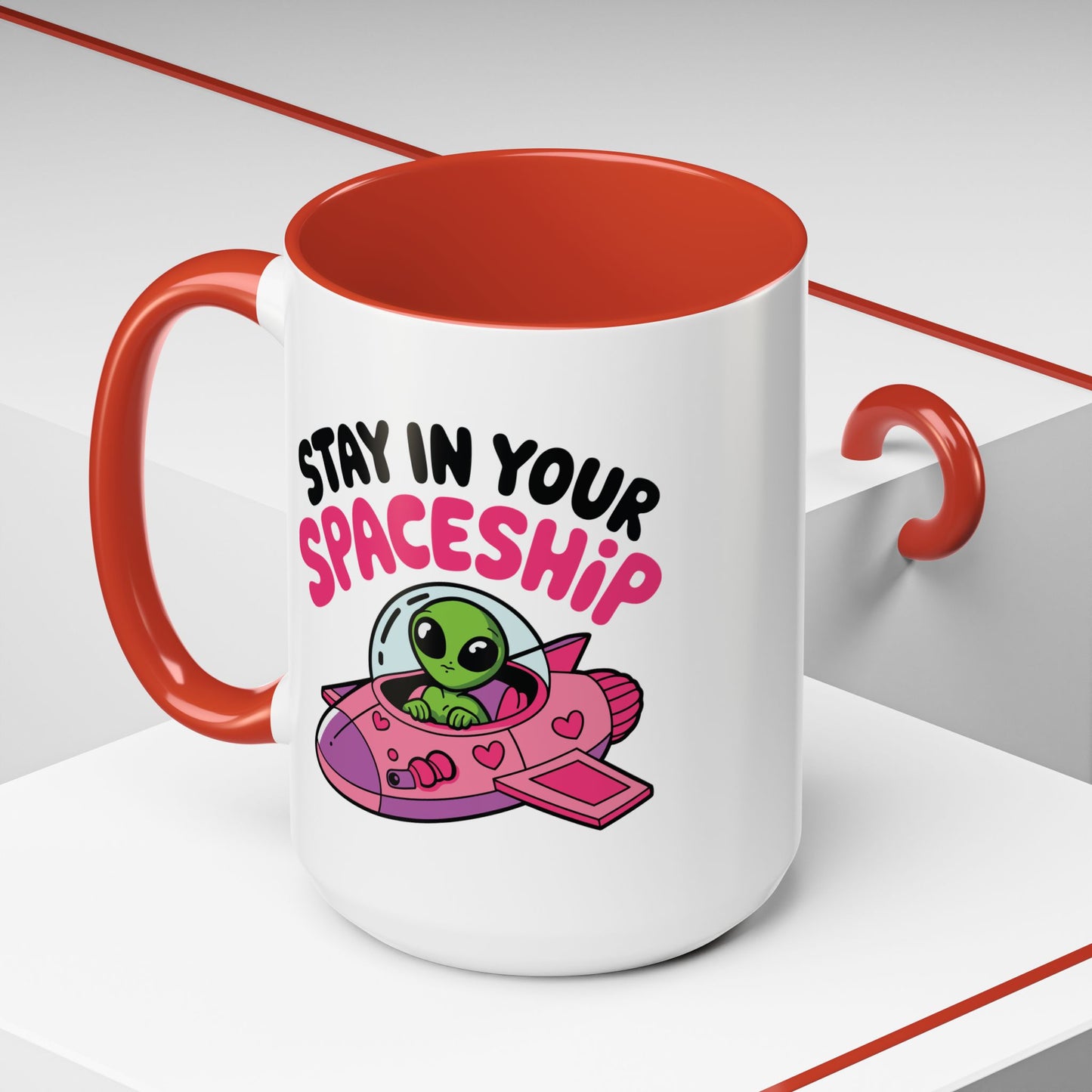 Alien Mug - Stay In Your Spaceship