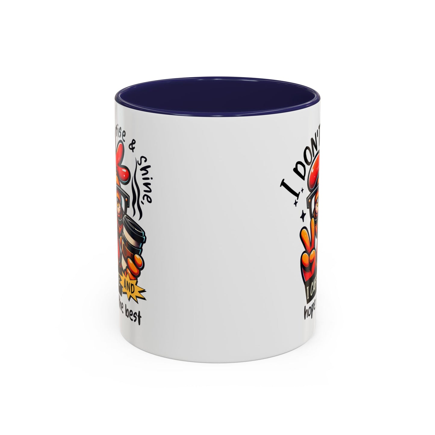 Office Mug - I Don't Rise & Shine