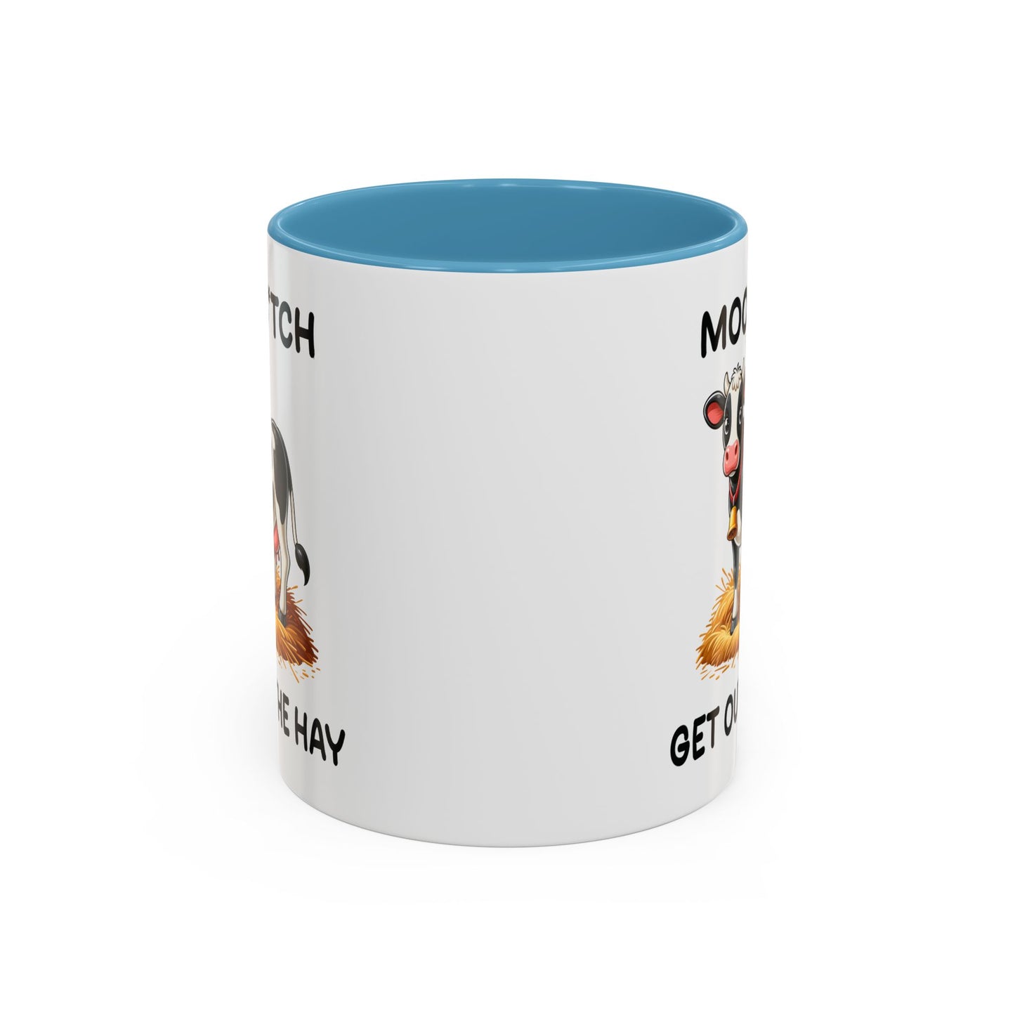Humor Mug - Moo B*tch Get Out of the Way
