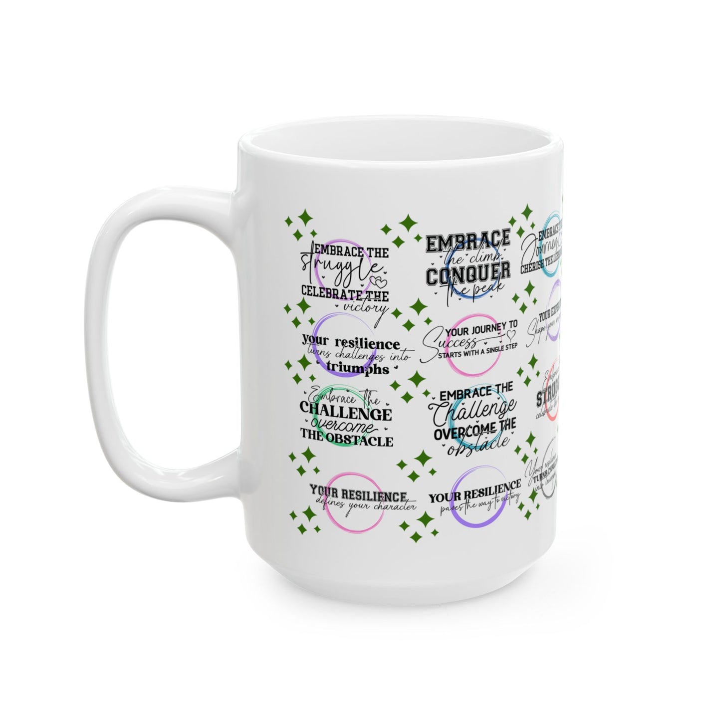 Motivation Mug - Embrace The Struggle