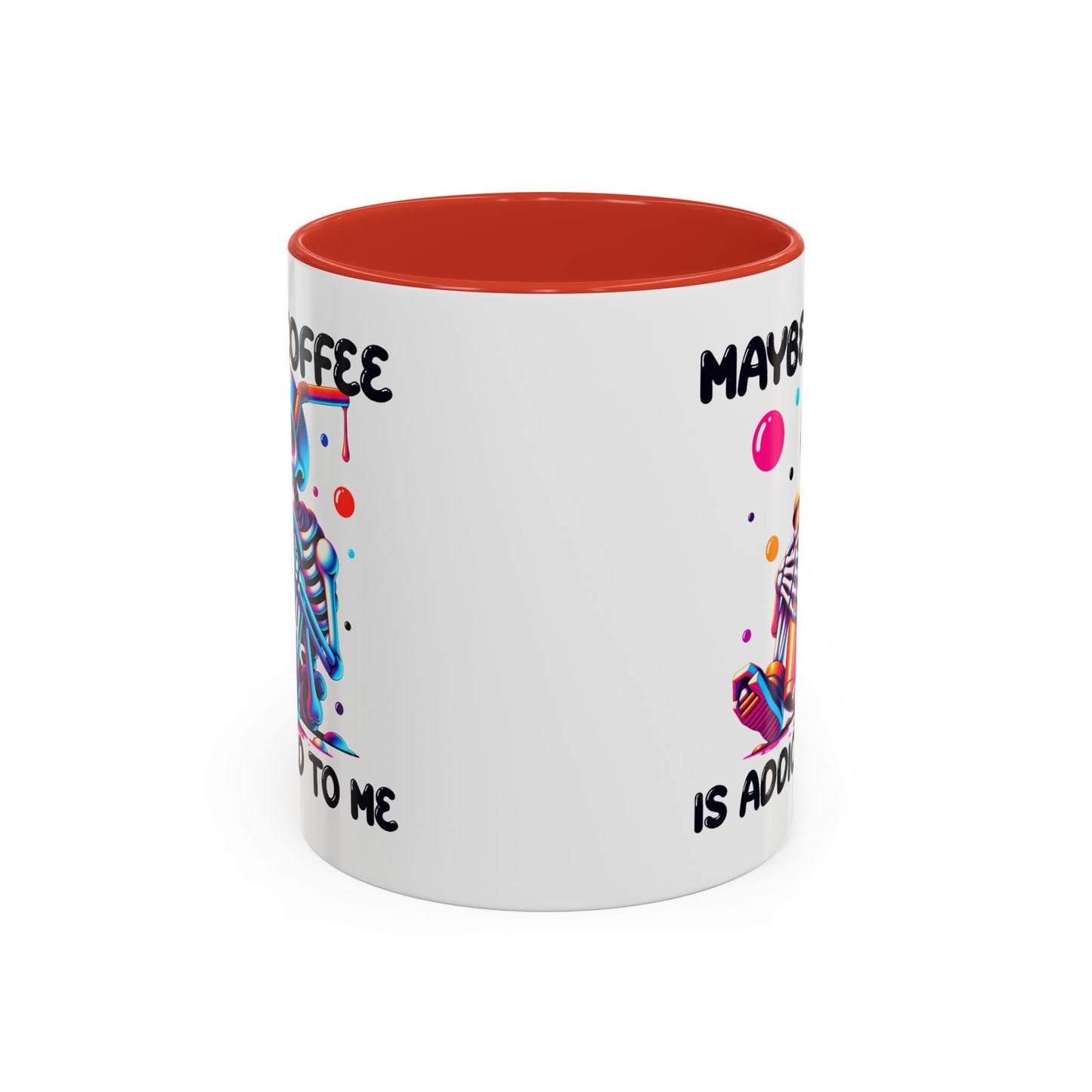 Adult Mug - Maybe Coffee Is Addicted To Me