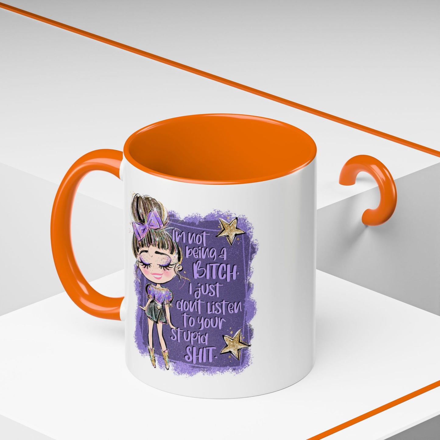 Humor Mug - I'm Not Being A Bitch