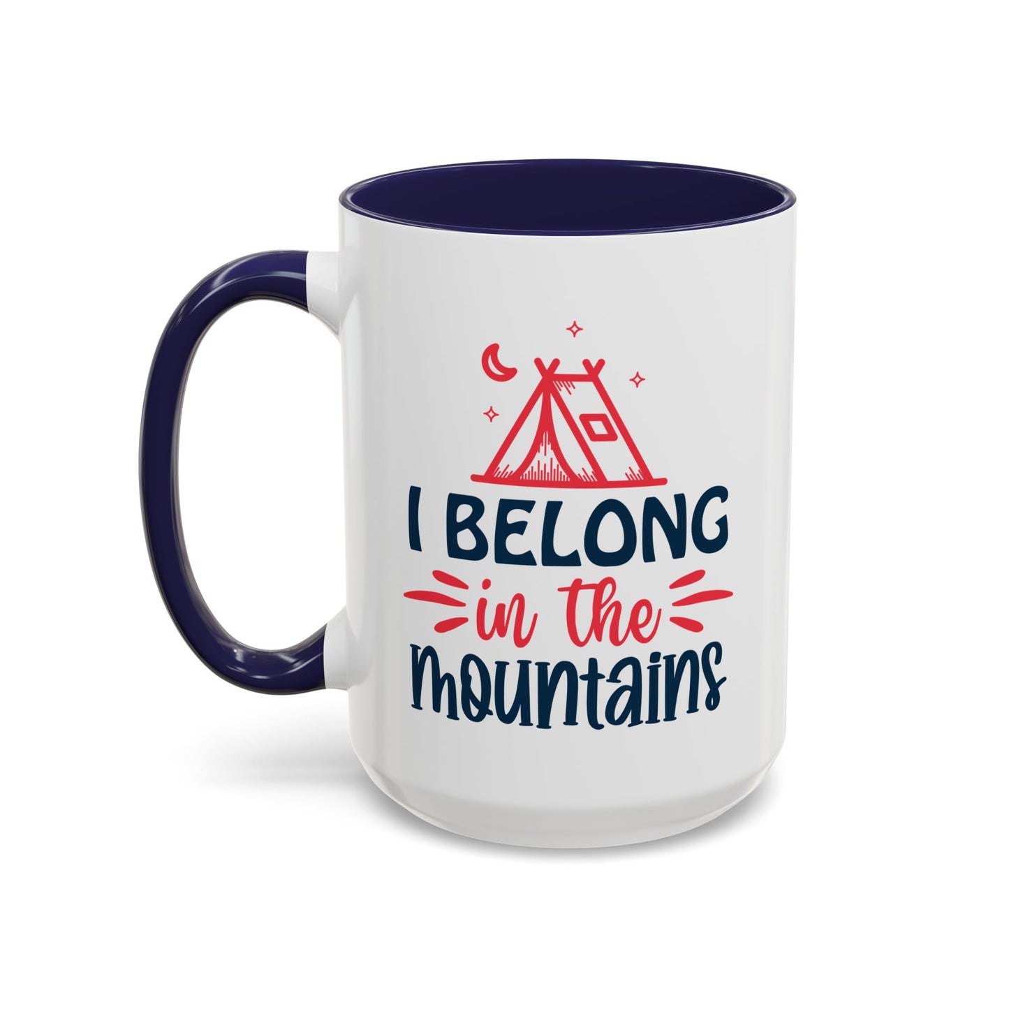 Adventure Mug - I Belong In The Mountains