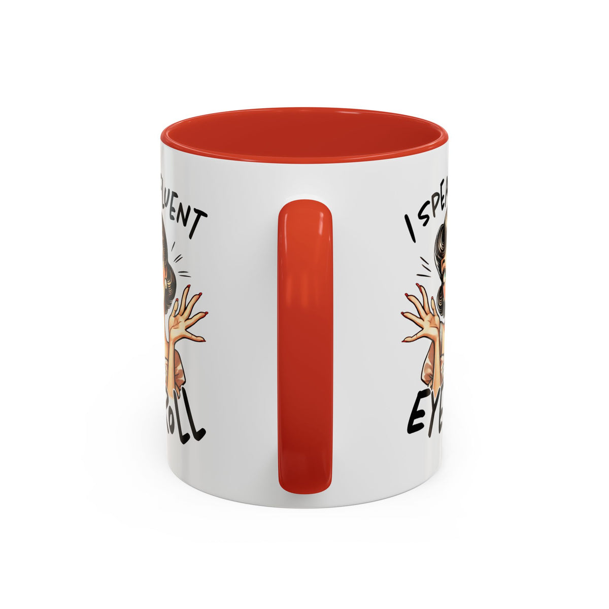Humor Mug - I Speak Fluent Eye Roll