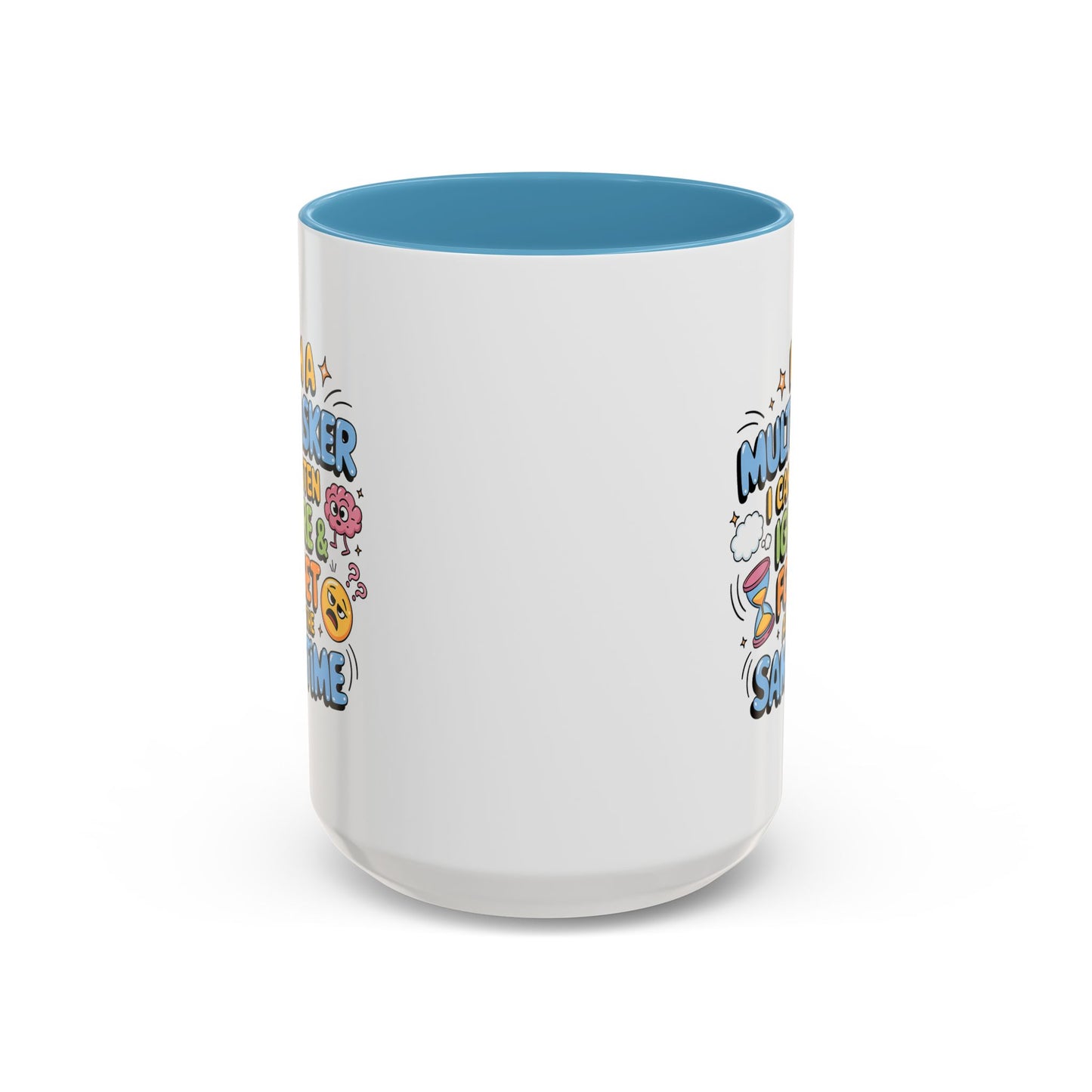 Humor Mug - I Am a Multitasking