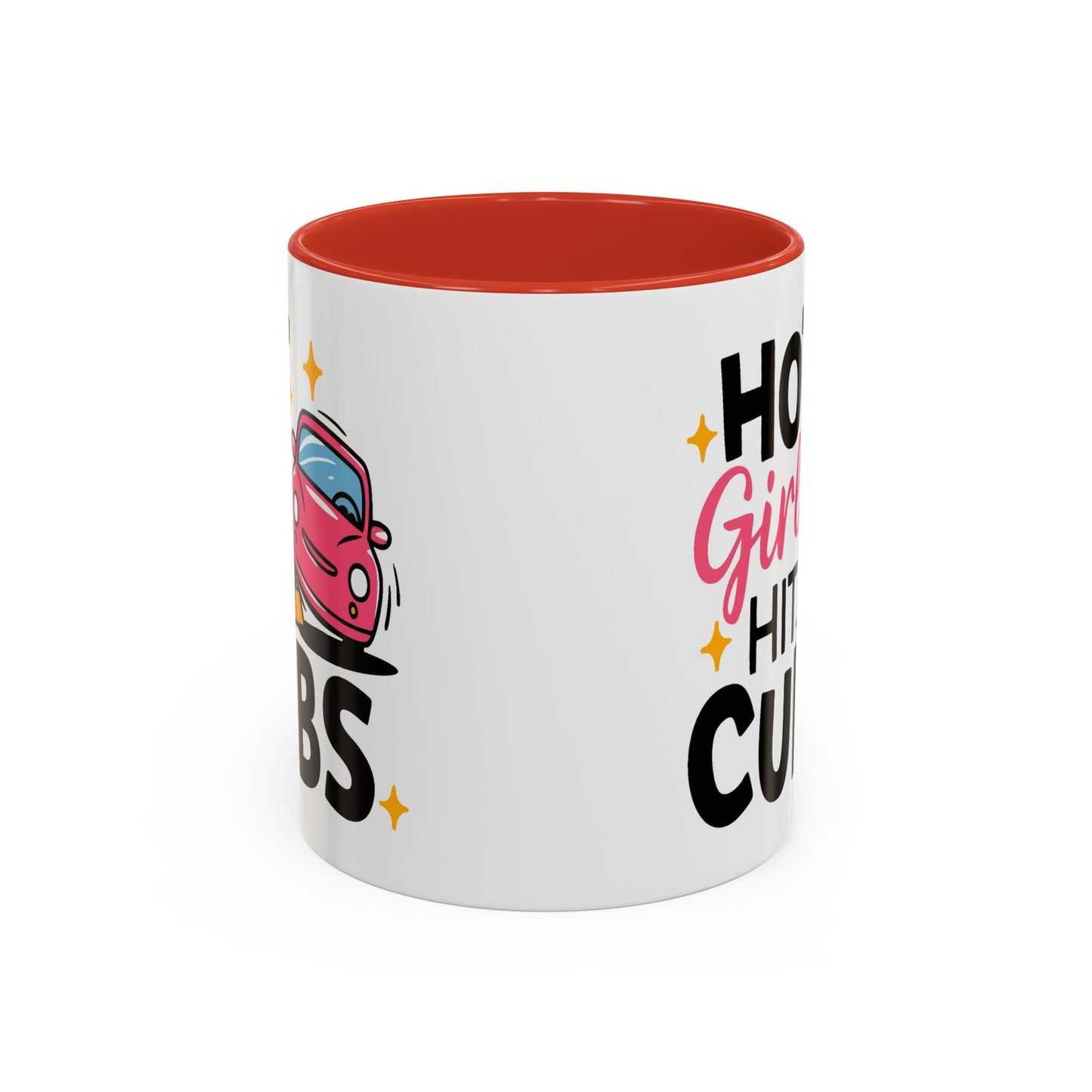 Humor Mug - Hot Girls Hit Curbs