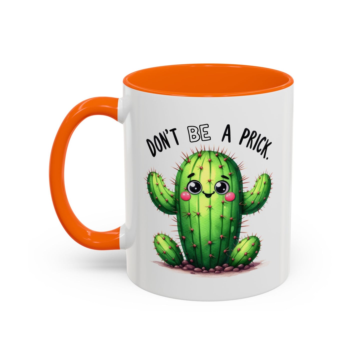 Humor Mug - Don't Be a Prick