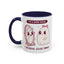 Humor Mug - I'm a good Ghoul I Deserve Good Things