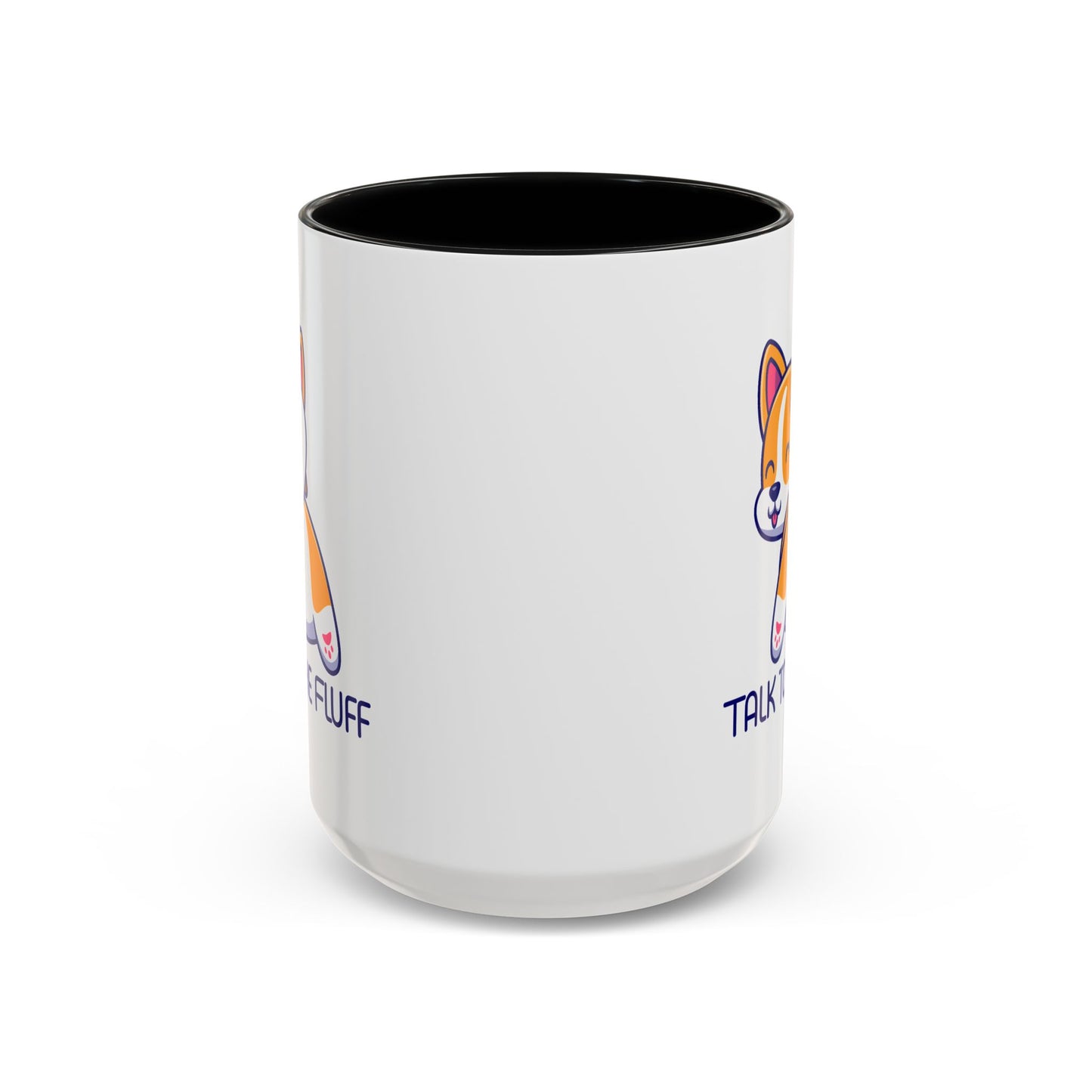Humor Mug - Talk To The Fluff