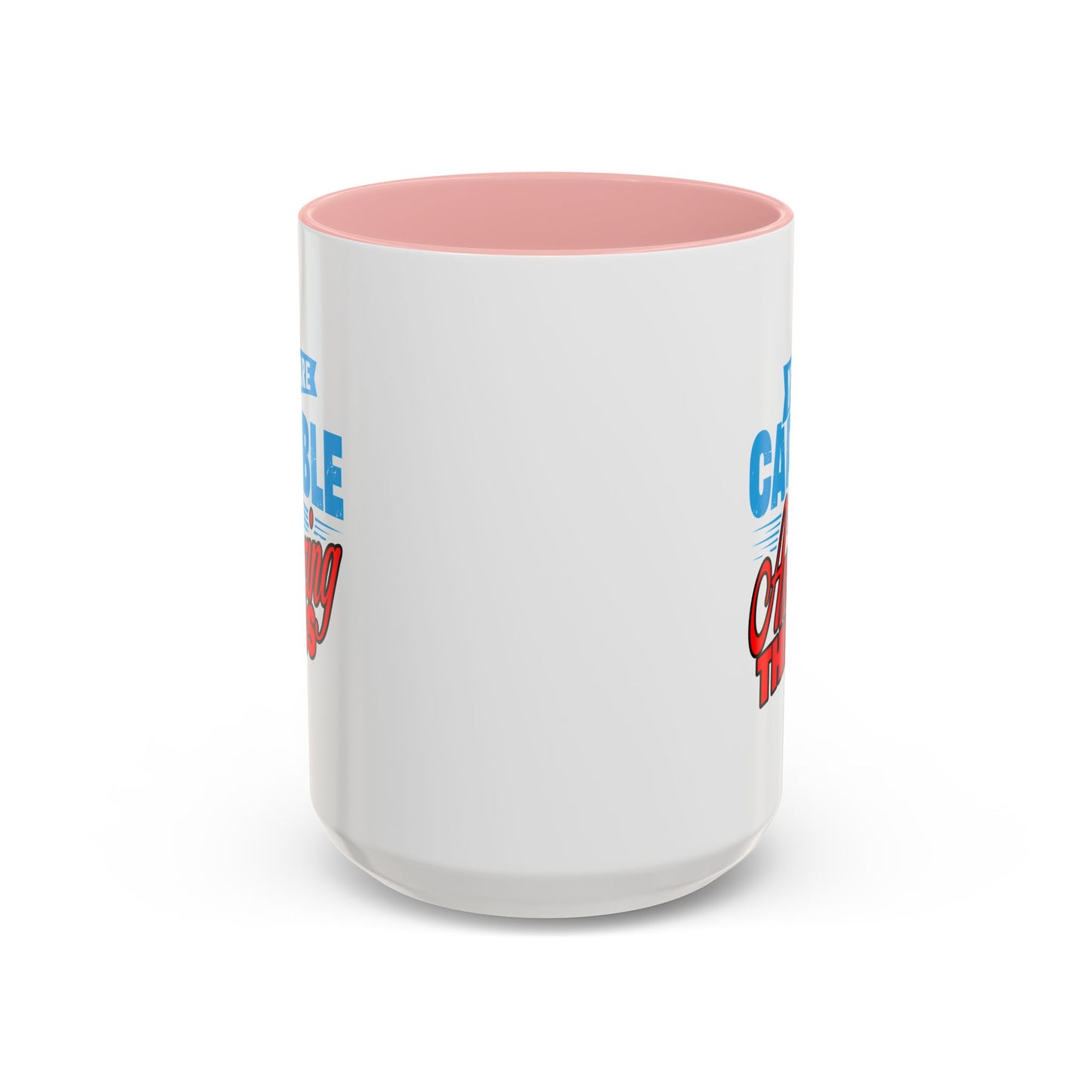 Motivation Mug - You Are Capable of Amazing Things