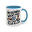 Animal Mug - My Human Works Hard