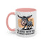 Humor Mug - I'd Agree With You