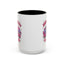 Humor Mug - Sorry My Anxiety