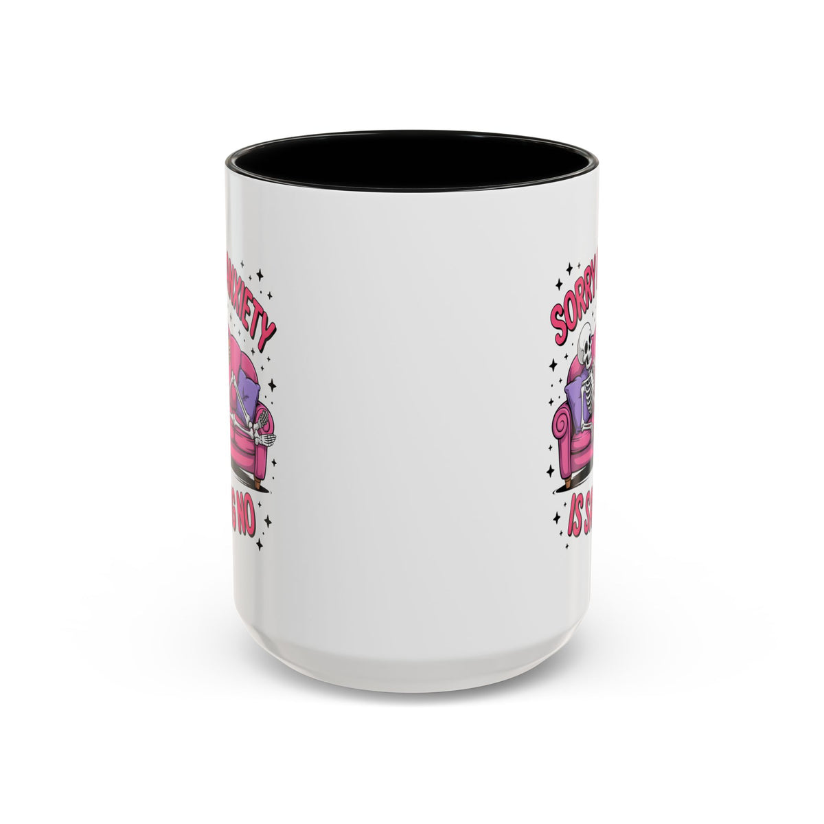 Humor Mug - Sorry My Anxiety
