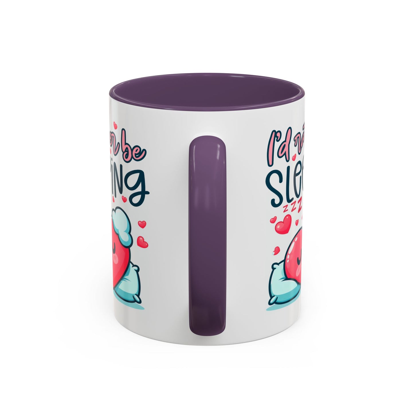 Humor Mug - I'd Rather Be Sleeping Heart