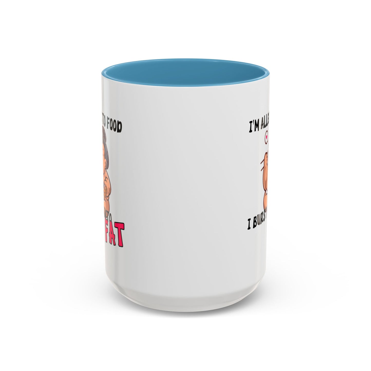 Humor Mug - I'm Allergic to Food