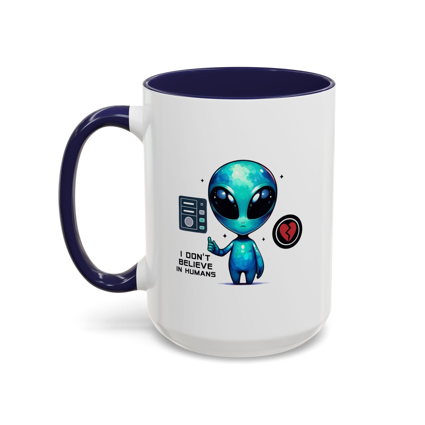 Alien Mug - I Don't Believe In Humans