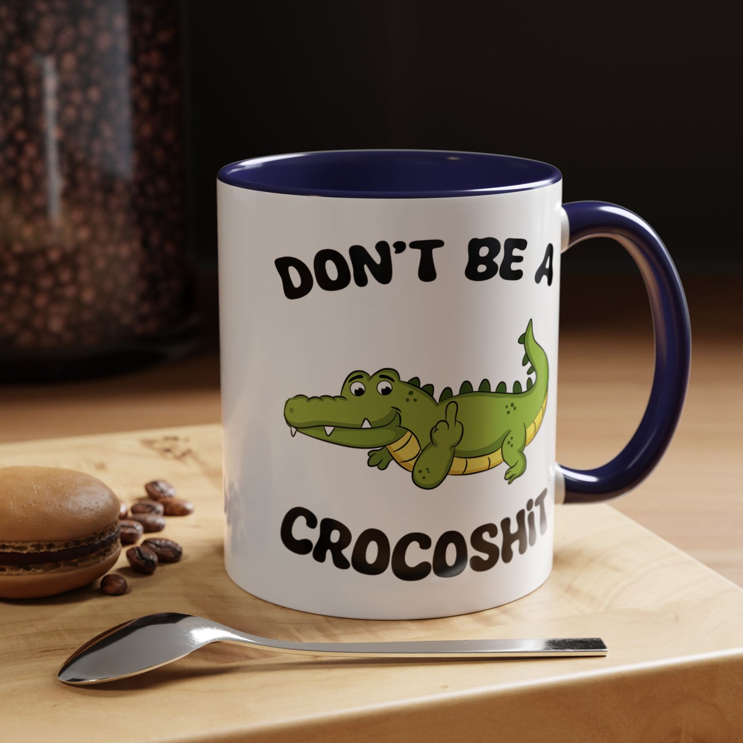 Adult Mug - Don't Be A Crocoshit