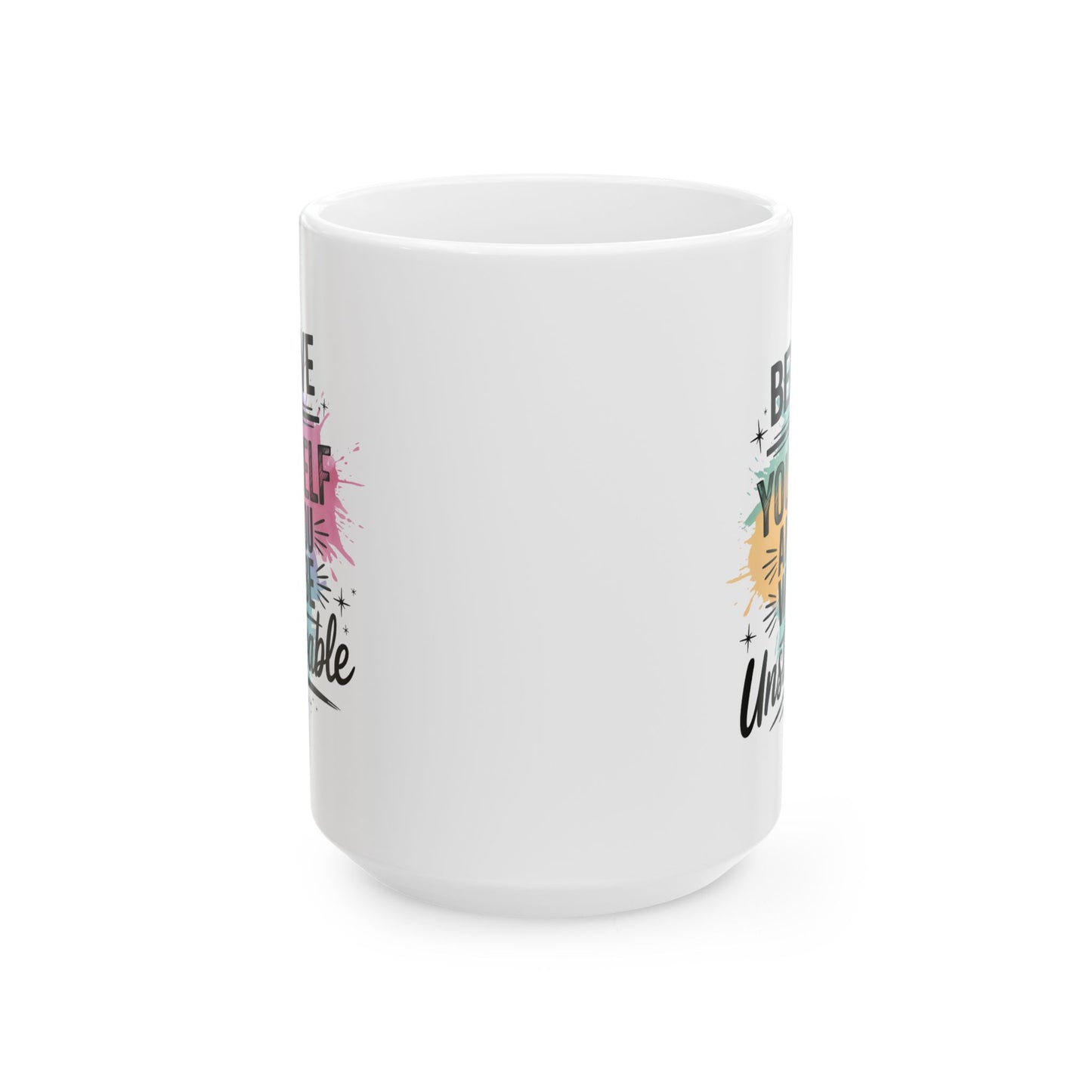 Motivation Mug - Believe In Yourself Unstoppable