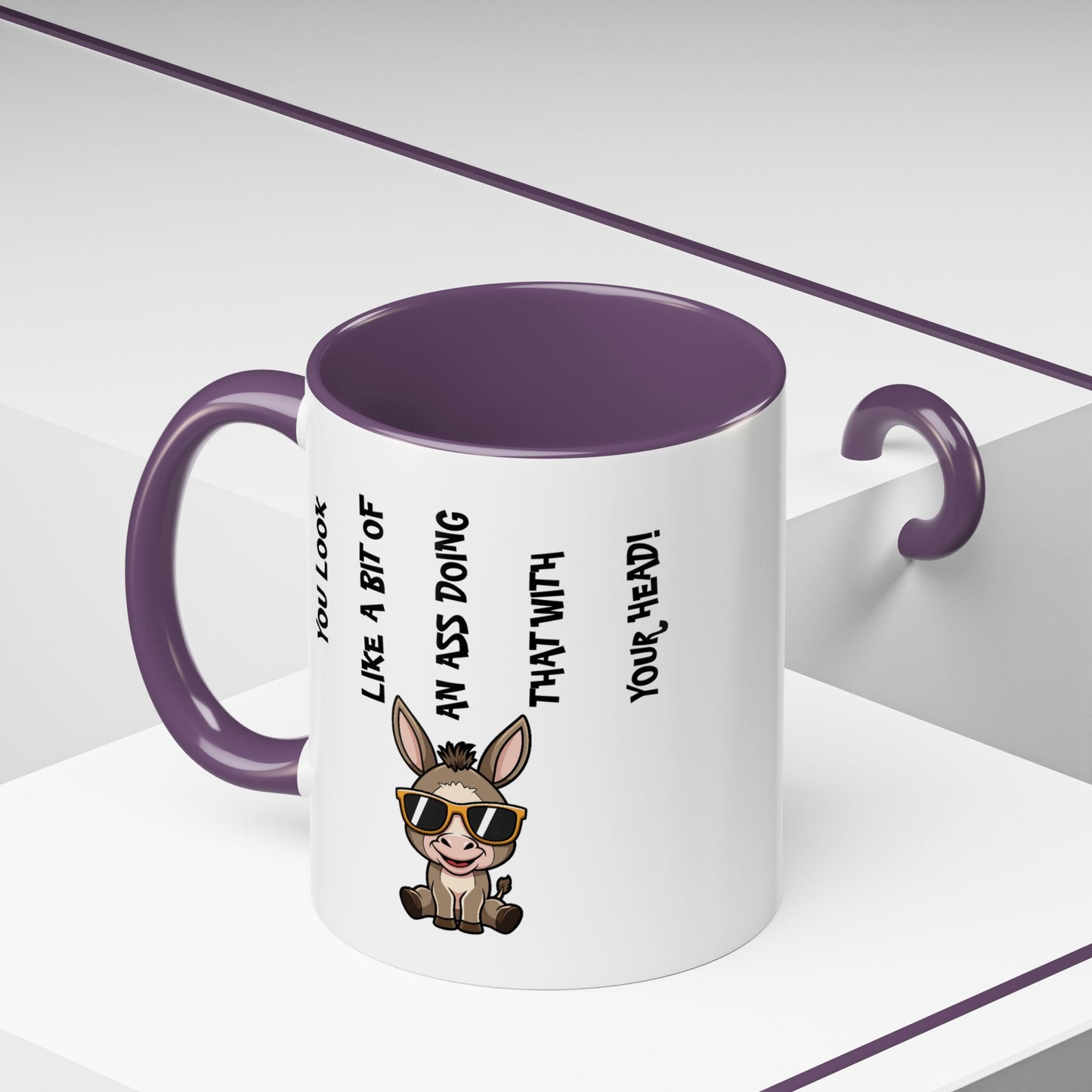Humor Mug - You Look Like A Bit of An Ass