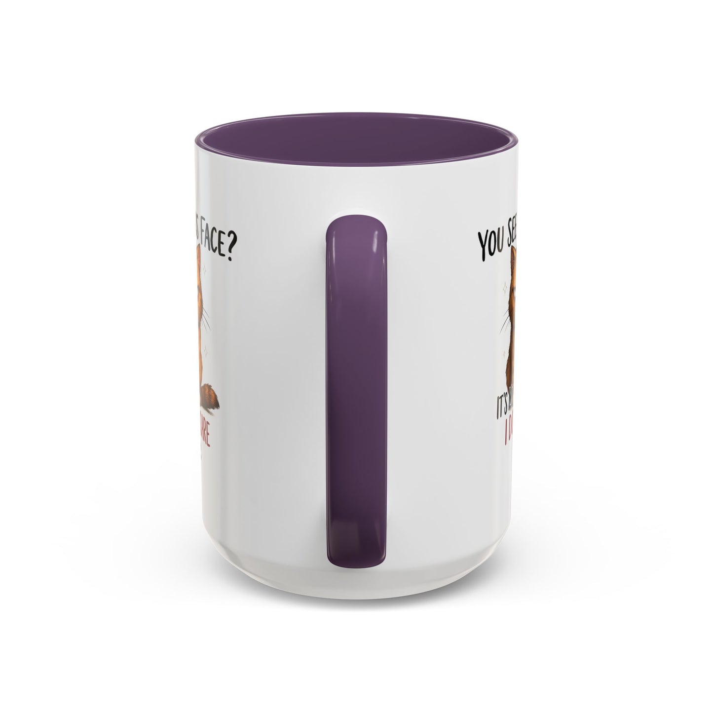 Animal Mug - You See This Face?