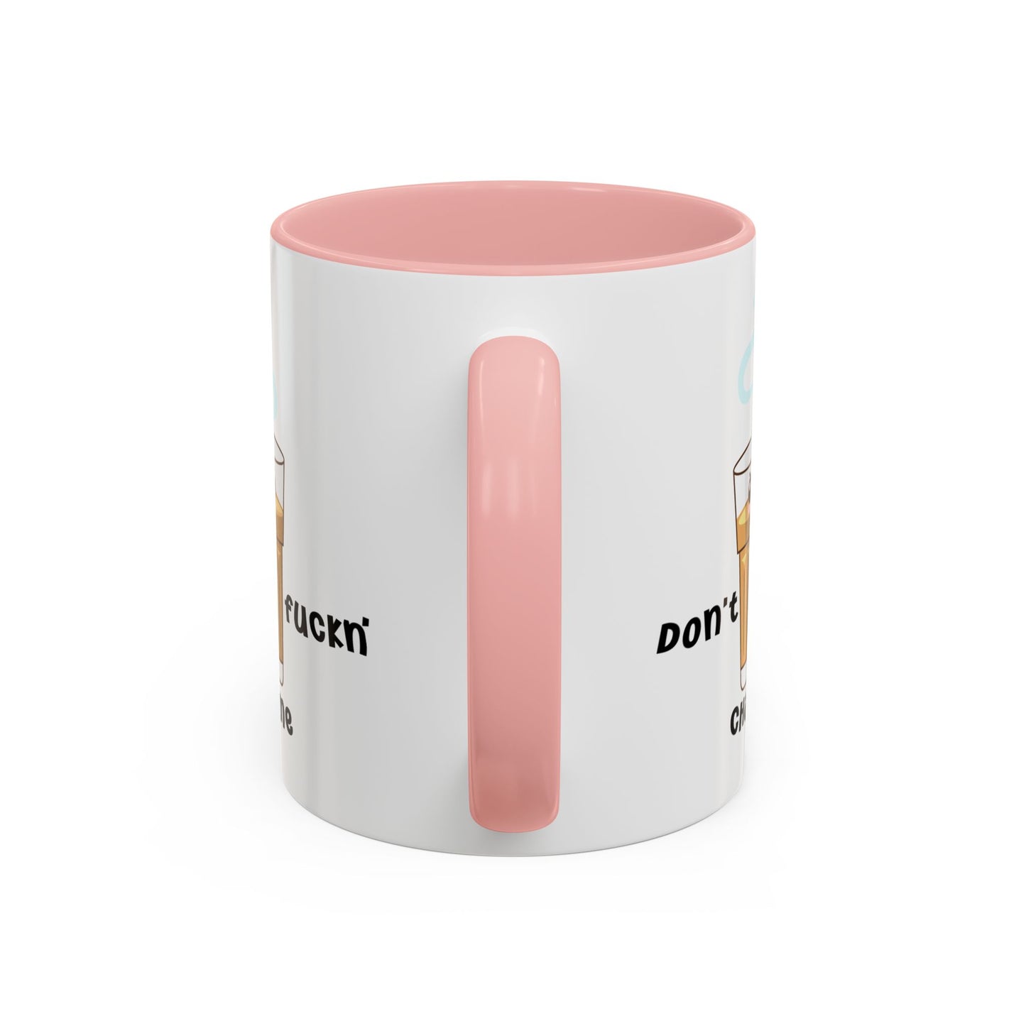 Adult Mug - Don't Fuckn' Chai Me