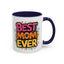 Mother's Day Mug - Best Mom Ever Banner