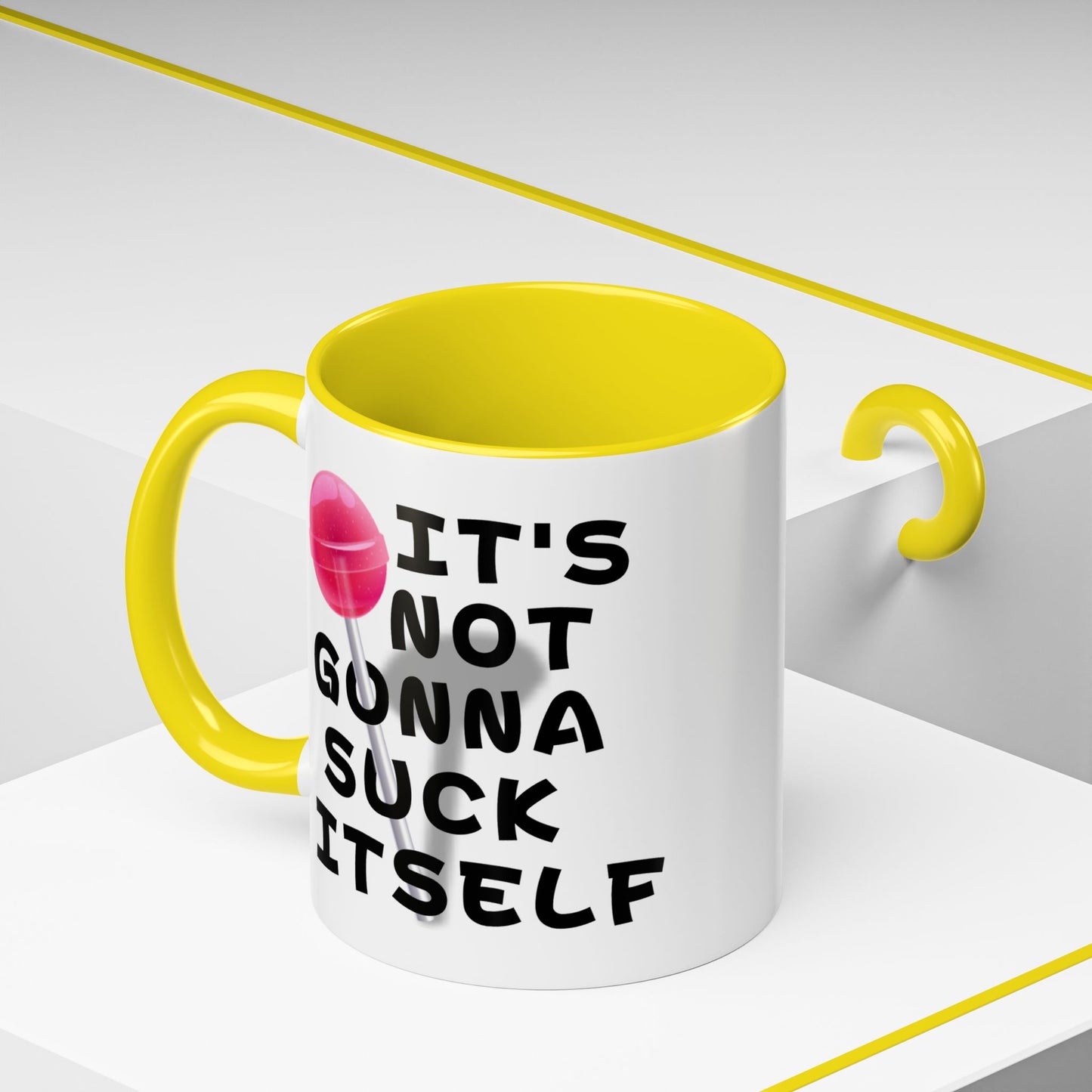 Adult Mug - It's Not Gonna Suck Itself