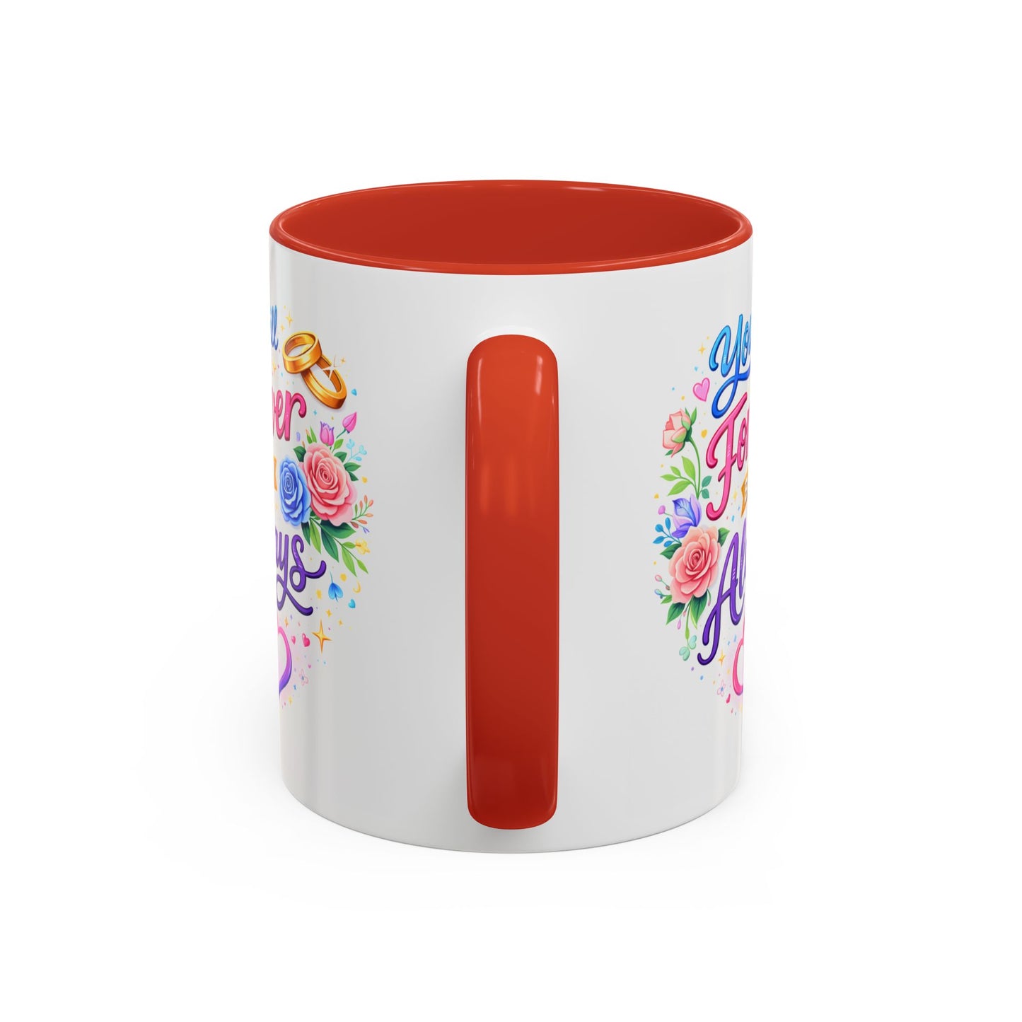 Anniversary Mug - You Will Forever Be My Always