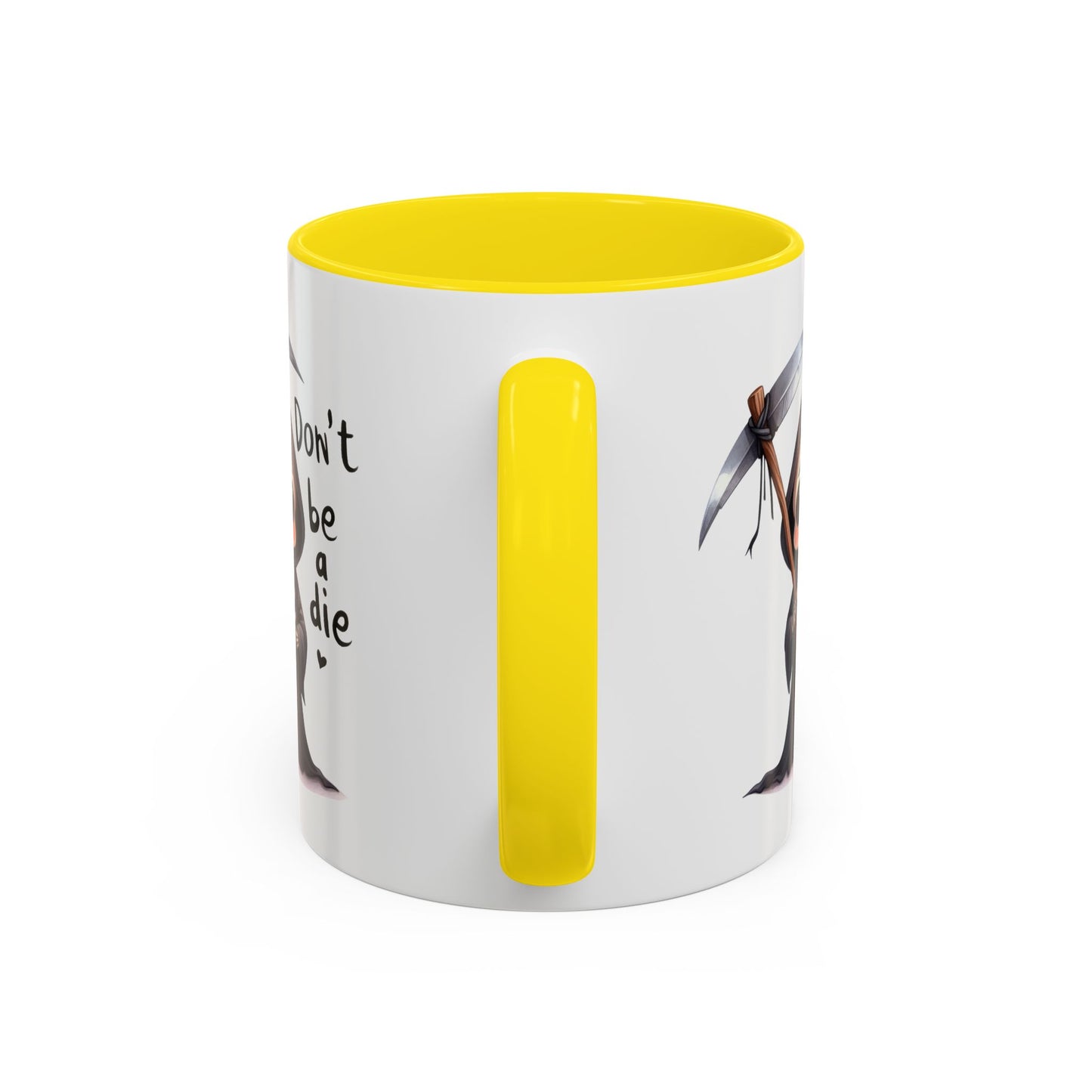 Humor Mug - Don't Be a Die